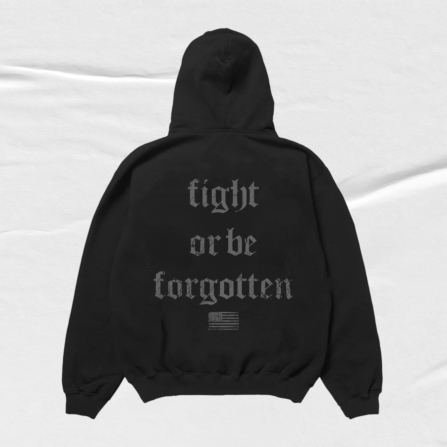 "Fight or Be Forgotten" Slogan Hoodie